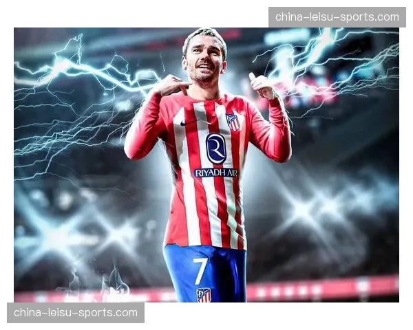 马竞前锋格列兹曼因脚踝扭伤将缺席两周